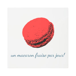 Impresión En Metal un macaron fraise par jour!