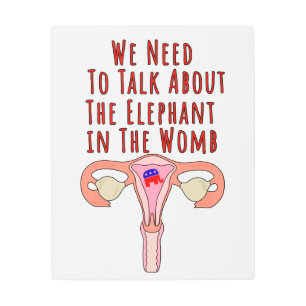Impresión En Metal We Need to Talk About The Elephant In The Womb