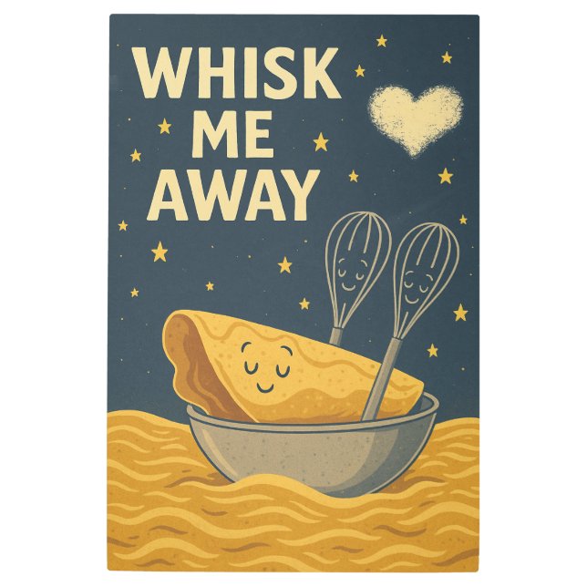 Impresión En Metal Whisk Me Away – Romantic Kitchen Pun Illustration (Anverso)