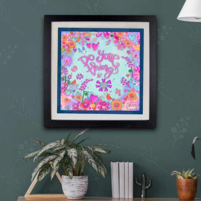 Impresión fotográfica "Do Your Thing" (Subido por el creador)