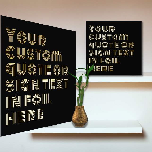 Impresión Metalizada 12x12 Personalizado de ORO negro Rótulo presupuest (Subido por el creador)