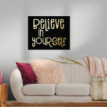 Impresión Metalizada Creer en ti mismo lujo negro móvil<br><div class="desc">Cree en el Relieve metalizado Motovational Black Luxury Real en su elección de oro o plata para este motivador dicho sobre un elegante fondo negro que puede cambiar a otro color si así lo desea.</div>