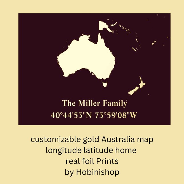Impresión Metalizada oro Australia mapa longitud latitud real (customizable gold Australia map longitude latitude home 
real foil Prints
by Hobinishop)