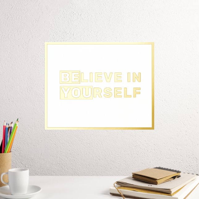 Impresión Metalizada Sé Que Crees En Tu Propia Cita De Oro (In situ (Escritorio 2))