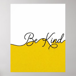 Impresión mural en cursiva Be Kind en amarillo y b