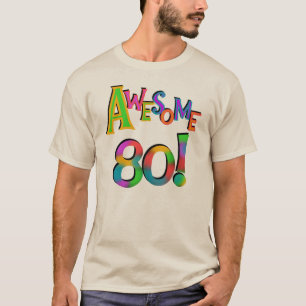 Impresionantes camisetas de cumpleaños 80 y regalo