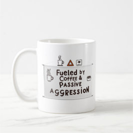Impulsado por Café y Agresión Pasiva – Taza de Ofi