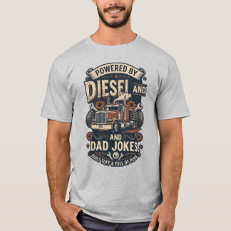 Impulsado por Diesel y Chistes de Papá. Camiseta V