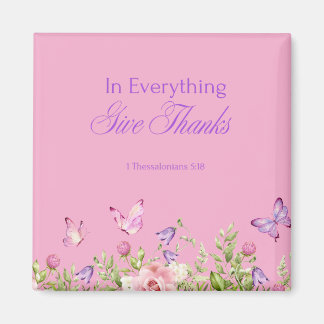 "In Everything Give Gracias" Imán cuadrado Rosa 2"