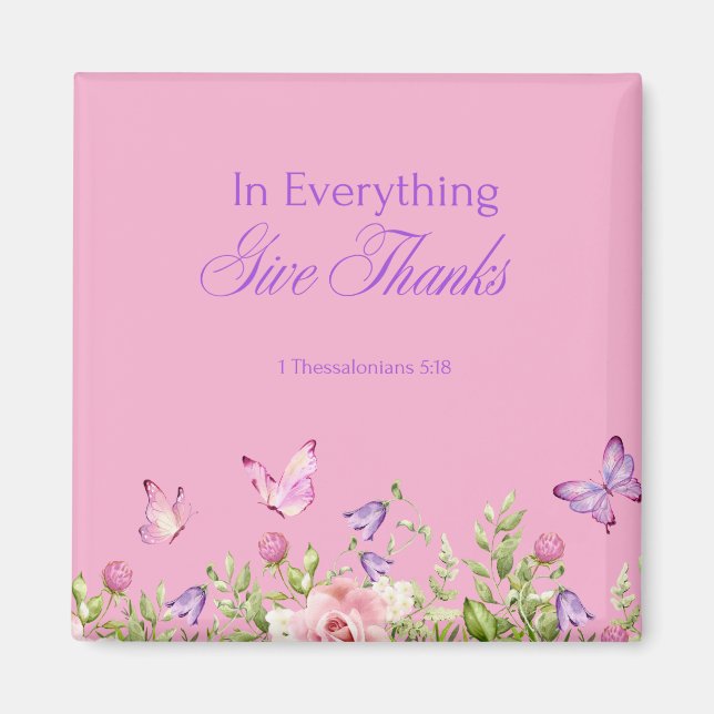 "In Everything Give Gracias" Imán cuadrado Rosa 2" (Frente)