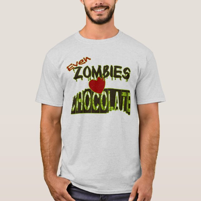 Incluso los zombies aman las camisetas de chocolat (Anverso)