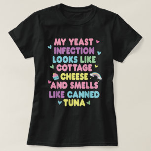 Infección por levadura Graciosa Camisa de humor pa