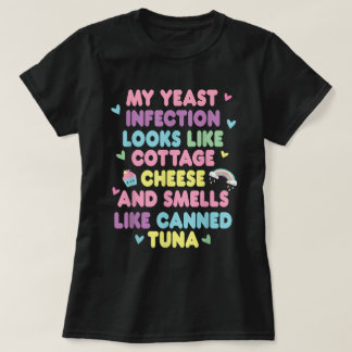 Infección por levadura Graciosa Camisa de humor pa