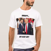 Infeliz pero... Camiseta