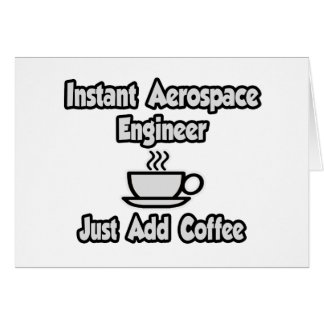 Ingeniero Aeroespacial Instantáneo... Sólo añada c