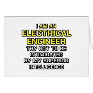 Ingeniero eléctrico... Inteligencia superior