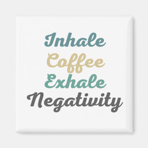 Inhalar imanes de negatividad exhalada de café