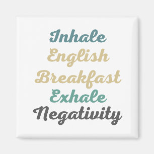 Inhalar imanes de negatividad para el desayuno ing