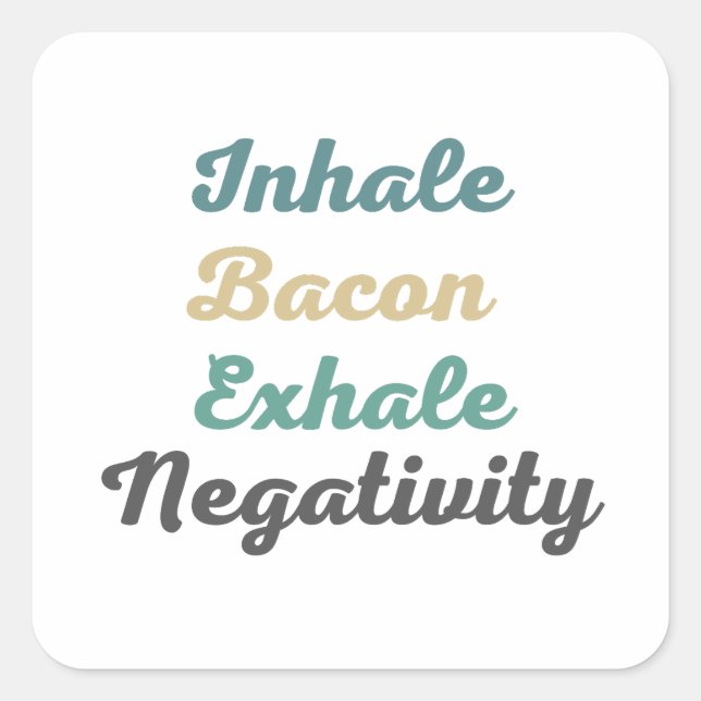 Inhale Bacon Exhale Negatividad Pegatinas (Anverso)
