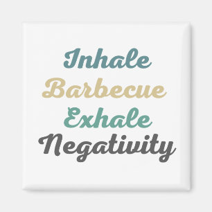 Inhale Barbacoa Exhale imanes de negatividad