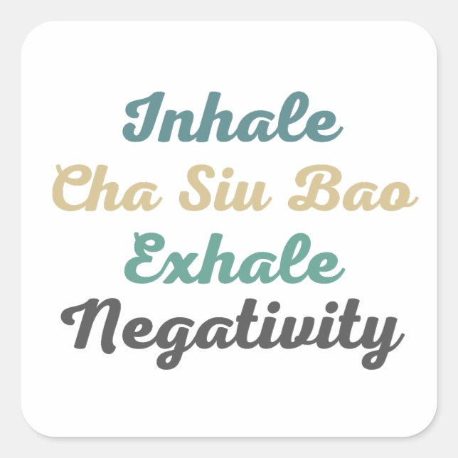 Inhale Cha Siu Bao Exhale Negatividad Pegatinas (Anverso)