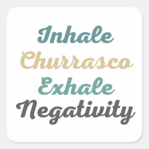 Inhale Churrasco Exhale Negativie Pegatinas