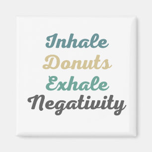 Inhale Donuts Exhalan imanes de negatividad