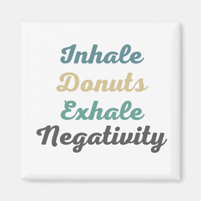 Inhale Donuts Exhalan imanes de negatividad (Frente)