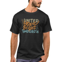 Inspiración de esperanza de unidad: camiseta de ho