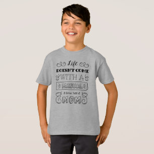 Inspirando la vida y la cita de mamá: una camiseta