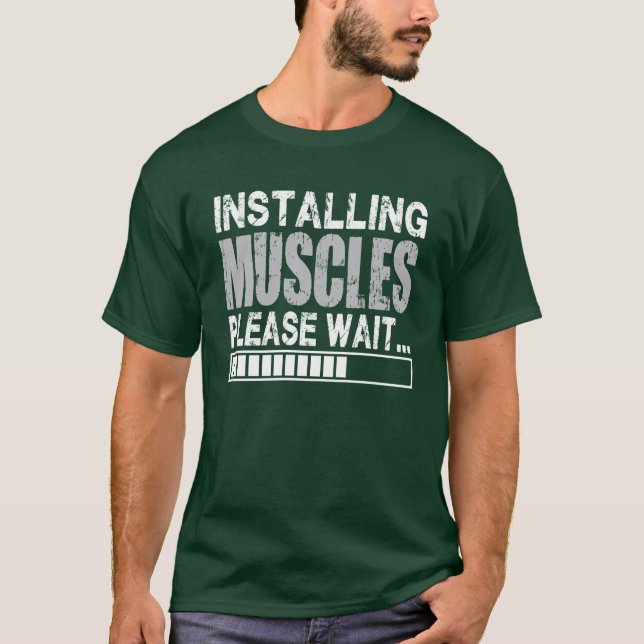 Instalando Músculos, Por Favor Espere - Camisa Div (Anverso)