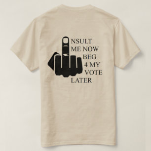 Insúlteme ahora piden 4 mi camiseta posterior del