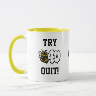 ¡Intenta Antes de Renunciar! Taza