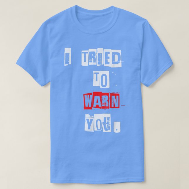 Intenté Advertirte Camiseta Graciosa4950 (Diseño del anverso)