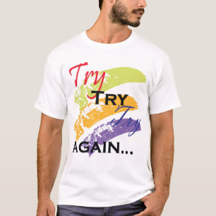 Intente, intente, intente otra vez la camiseta de