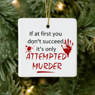Intento de asesinato Ornamento verdadero del crime