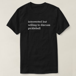 Introvert querer discutir la camiseta oscura de