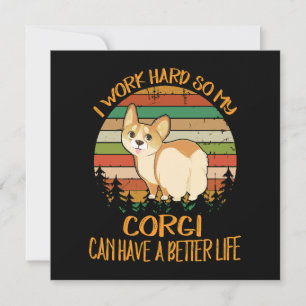 Invitación 1 Trabajo Duro Para Que Mi Corgi Tenga Una Vida Me