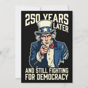 Invitación 250 años después y todavía luchando por la democra
