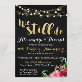 Invitación 25 Aniversario de Boda, Aún celebramos nuestro ani