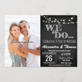 Invitación 25 Aniversario de Boda, Aún celebramos nuestro ani