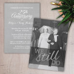 Invitación 25° Aniversario del Boda con foto - Todavía lo hac<br><div class="desc">Un diseño elegante y moderno,  con un nuevo refrán por un lado y los 25 datos de la invitación por el otro lado.</div>