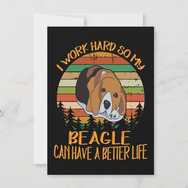Invitación 2 I Work Hard So My Beagle Can Have A Better Life (Anverso)