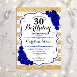Invitación 30.º cumpleaños - Golpes de oro Rosas azules reale<br><div class="desc">30.ª Invitación de cumpleaños. Elegante diseño en oro,  blanco,  azul real con falso purpurina. Incluye rayas doradas y blancas,  rosas de zafiro,  fuente de guión y confeti. Perfecto para una elegante fiesta de 30 años.</div>