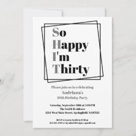 Invitación 30.º cumpleaños gracioso, tan feliz que tengo 30 a