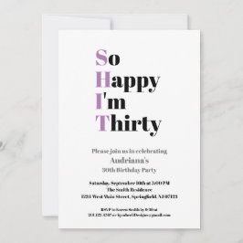 Invitación 30.º cumpleaños gracioso, tan feliz que tengo 30 a