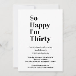 Invitación 30.º cumpleaños gracioso, tan feliz que tengo 30 a