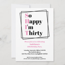 Invitación 30.º cumpleaños gracioso, tan feliz que tengo 30 a