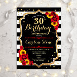 Invitación 30.º cumpleaños - Rosas de girasoles Oro negro<br><div class="desc">Invitación rústica de cumpleaños número 30. Diseño floral con rayas negras y blancas,  girasoles,  rosas rojas y falso oro purpurina. Presenta un diseño elegante de tipo de letra y letra de guión. Perfecto para una elegante fiesta de cumpleaños. Personalizar con sus propios detalles.</div>