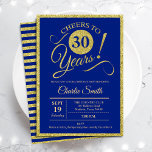 Invitación 30.º Fiesta de cumpleaños - CUALQUIER EDAD Oro Azu<br><div class="desc">Invitación a la fiesta de cumpleaños número 30 para hombres y mujeres. Elegante carta de invitación en azul real con falso Relieve metalizado de oro purpurina. Caracteriza el tipo de letra del script de tipografía. ¡Salud a 30 años! Se puede personalizar en cualquier año. Perfecto para una celebración de cumpleaños...</div>